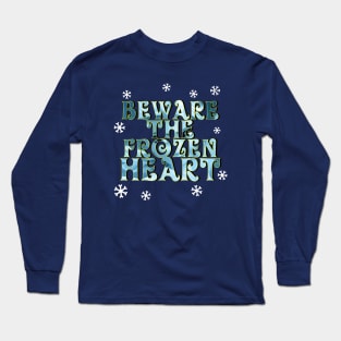 Beware Frozen Winter Movie Quote Gift For Girls Long Sleeve T-Shirt